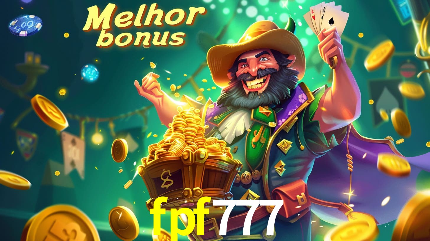 fpf777 Aproveite o bônus